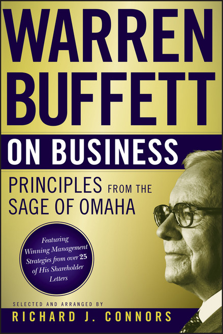 Warren Buffett on Business (Principles from the Sage of Omaha) (Miniature Edition) - 9781118879085 by Warren Buffett, Richard J. Connors, 9781118879085