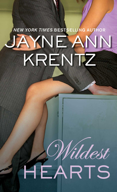 Wildest Hearts (A Novel) by Jayne Ann Krentz, 9780671728571