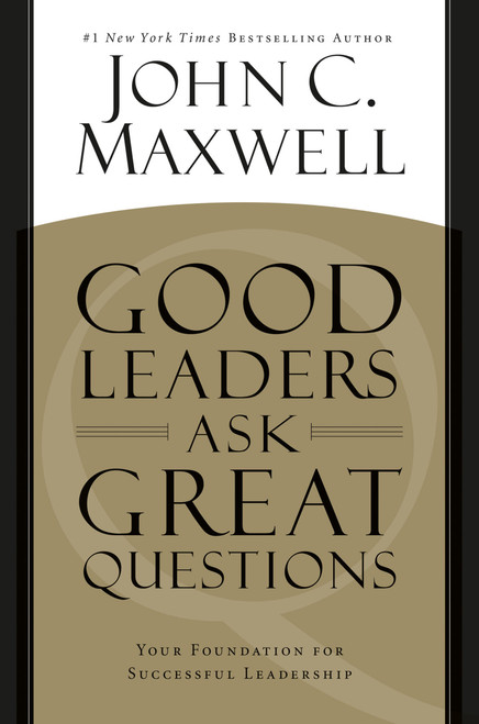 Good Leaders Ask Great Questions (Your Foundation for Successful Leadership) - 9781455548095 by John C. Maxwell, 9781455548095