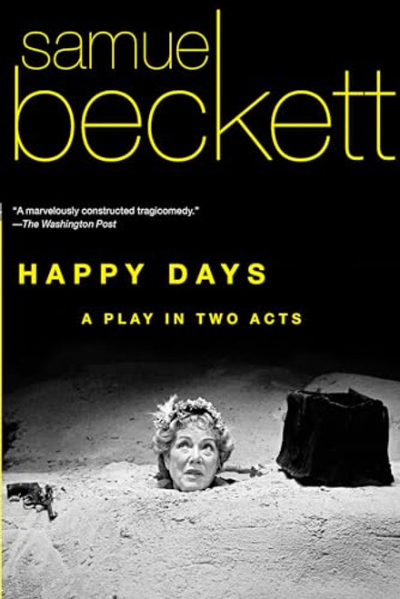 Happy Days (A Play in Two Acts) by Samuel Beckett, 9780802144409