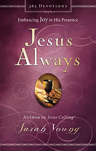 Jesus Always, Padded Hardcover, with Scripture References (Embracing Joy in His Presence (A 365-Day Devotional)) (Miniature Edition) by Sarah Young, 9780718039509