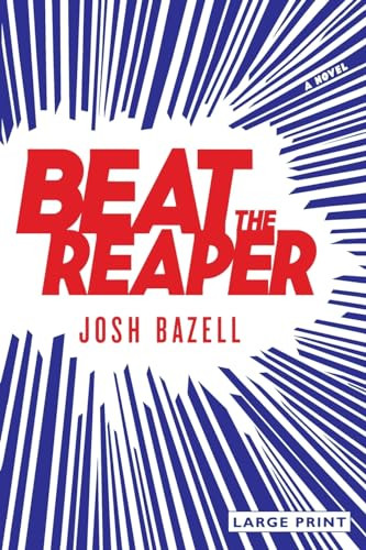 Beat the Reaper (A Novel) - 9780316037556 by Josh Bazell, 9780316037556
