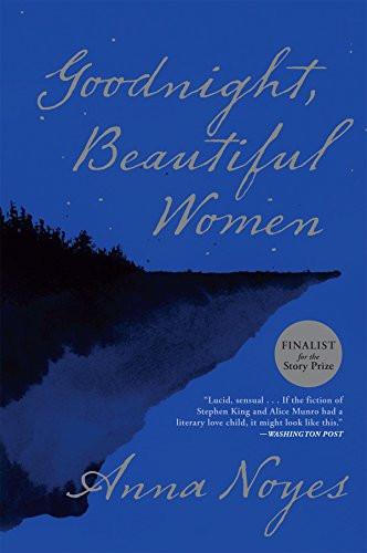 Goodnight, Beautiful Women - 9780802126795 by Anna Noyes, 9780802126795