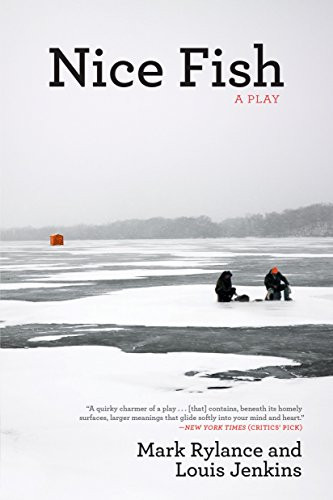 Nice Fish (A Play) by Mark Rylance, Louis Jenkins, 9780802126856
