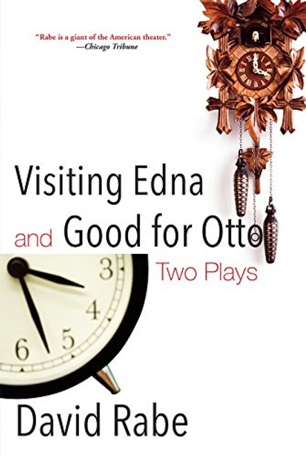 Visiting Edna & Good for Otto (Two Plays) by David Rabe, 9780802126900