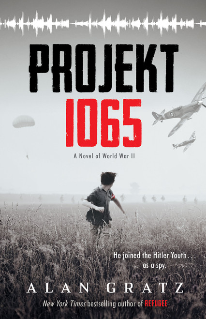 Projekt 1065: A Novel of World War II by Alan Gratz, 9780545880169