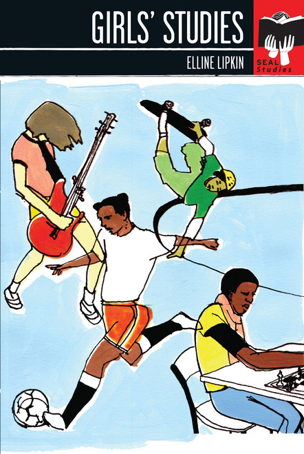 Girls' Studies (Seal Studies) by Elline Lipkin, 9781580052481