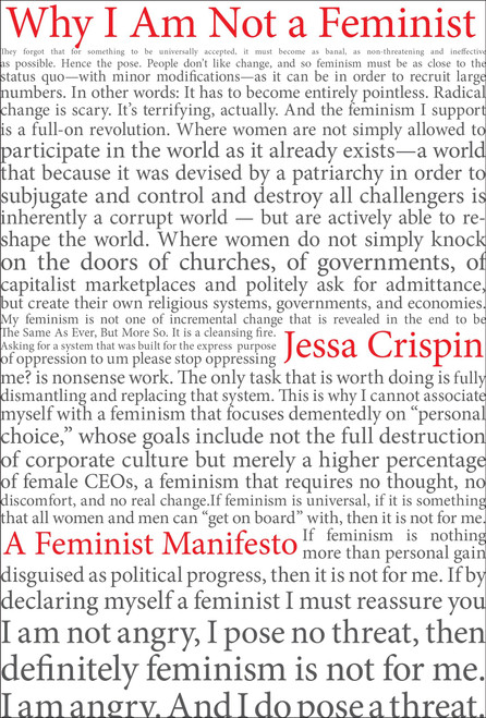 Why I Am Not A Feminist (A Feminist Manifesto) by Jessa Crispin, 9781612196015