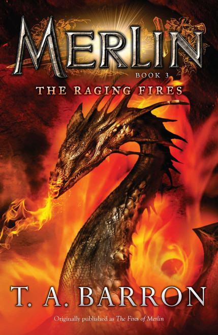 The Raging Fires (Book 3) by T. A. Barron, 9780142419212
