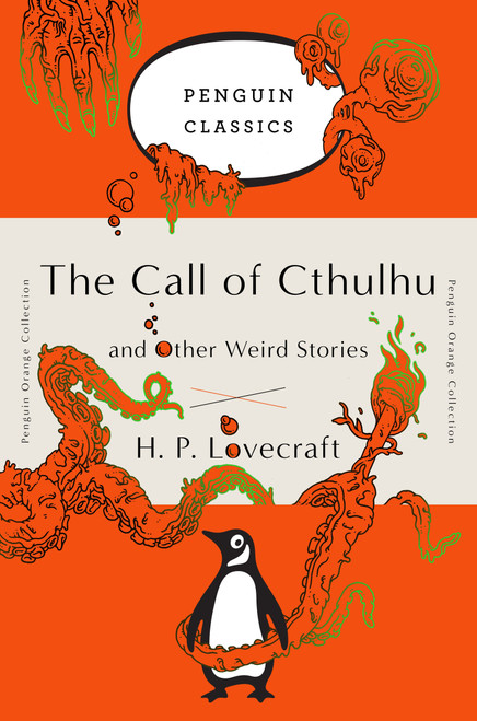 The Call of Cthulhu and Other Weird Stories ((Penguin Orange Collection)) by H. P. Lovecraft, S. T. Joshi, 9780143129455