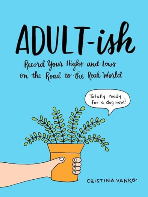 Adult-ish (Record Your Highs and Lows on the Road to the Real World) by Cristina Vanko, 9780143129813