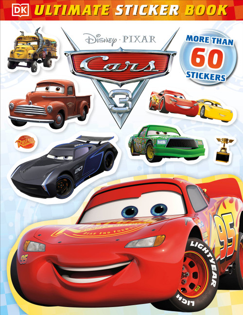 Ultimate Sticker Book: Disney Pixar Cars 3 by Lauren Nesworthy, 9781465455604