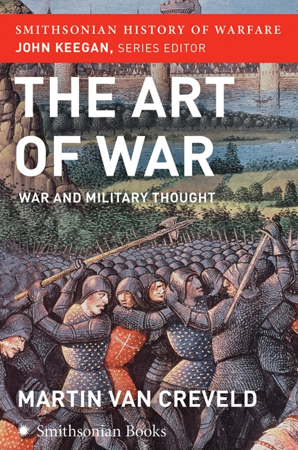 The Art of War (Smithsonian History of Warfare) (War and Military Thought) by Martin Van Creveld, 9780060838539