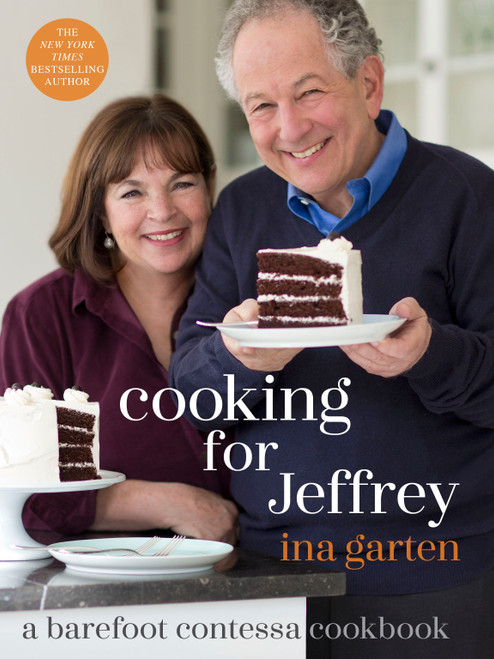 Cooking for Jeffrey (A Barefoot Contessa Cookbook) by Ina Garten, 9780307464897
