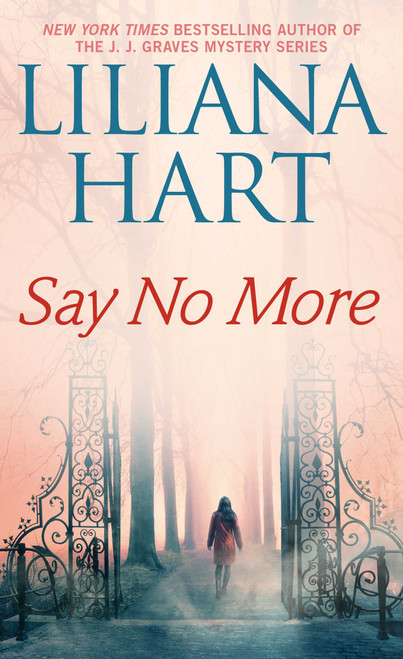 Say No More by Liliana Hart, 9781501150074