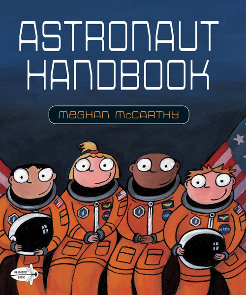 Astronaut Handbook - 9780399555466 by Meghan McCarthy, 9780399555466