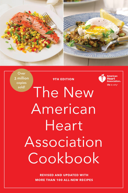 The New American Heart Association Cookbook, 9th Edition (Revised and Updated with More Than 100 All-New Recipes) by American Heart Association, 9780553447187