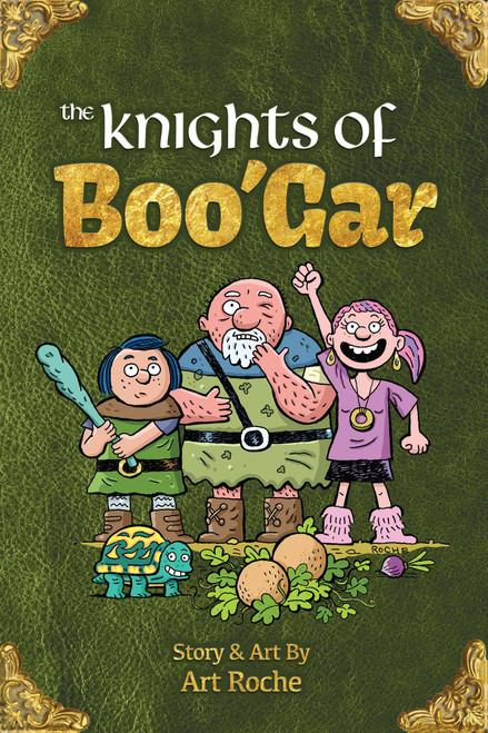The Knights of Boo'Gar by Art Roche, 9781449479879