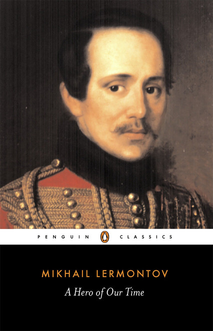 A Hero of Our Time - 9780140447958 by Mikhail Lermontov, Paul Foote, 9780140447958