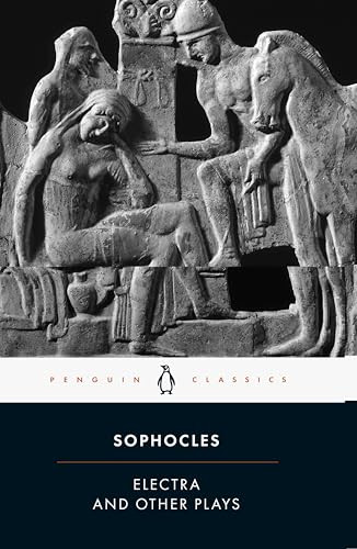 Electra and Other Plays by Sophocles, David Raeburn, David Raeburn, David Raeburn, Pat Easterling, 9780140449785