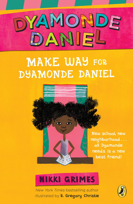 Make Way for Dyamonde Daniel by Nikki Grimes, R. Gregory Christie, 9780142415559