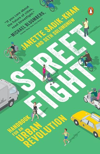 Streetfight (Handbook for an Urban Revolution) by Janette Sadik-Khan, Seth Solomonow, 9780143128977