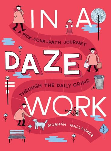 In a Daze Work (A Pick-Your-Path Journey Through the Daily Grind) by Siobhán Gallagher, 9780143130284