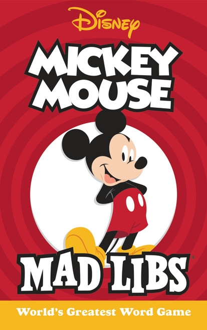 Mickey Mouse Mad Libs (World's Greatest Word Game) by Mickie Matheis, Mad Libs, 9780451534002