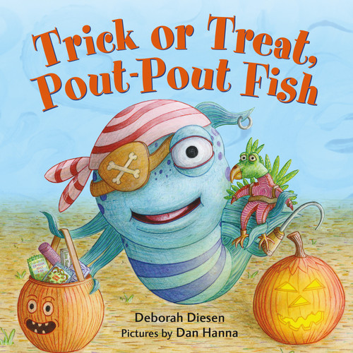 Trick or Treat, Pout-Pout Fish by Deborah Diesen, Dan Hanna, 9780374301910