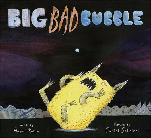 Big Bad Bubble - 9780544927827 by Adam Rubin, Daniel Salmieri