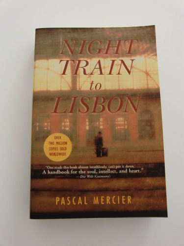 Night Train to Lisbon (A Novel) by Pascal Mercier, Barbara Harshav, 9780802143976
