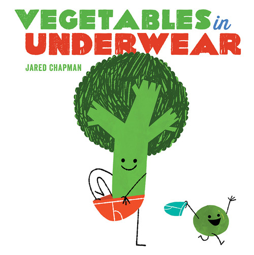Vegetables in Underwear (A Board Book) - 9781419723773 by Jared Chapman, 9781419723773
