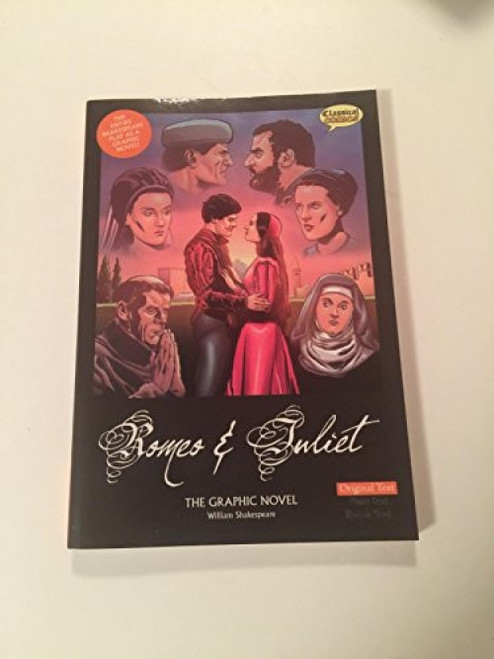 Romeo and Juliet The Graphic Novel: Original Text by William Shakespeare, John McDonald, Will Volley, Jim Devlin, Jim Campbell, Joe Sutliff Sanders, Clive Bryant, 9781906332617