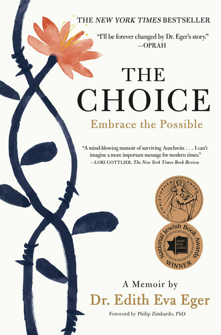 The Choice (Embrace the Possible) by Edith Eva Eger, 9781501130786