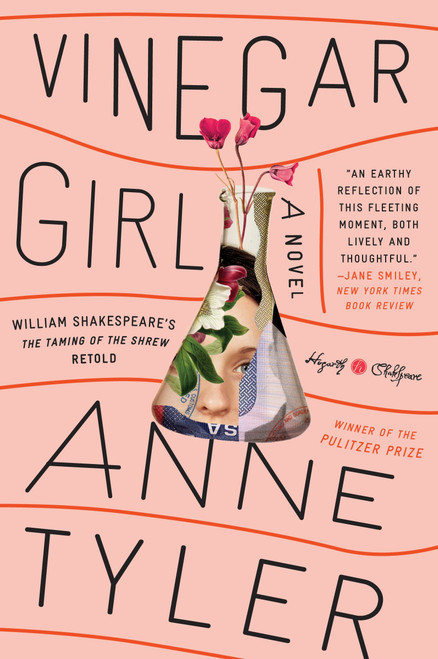 Vinegar Girl (William Shakespeare's The Taming of the Shrew Retold: A Novel) by Anne Tyler, 9780804141284