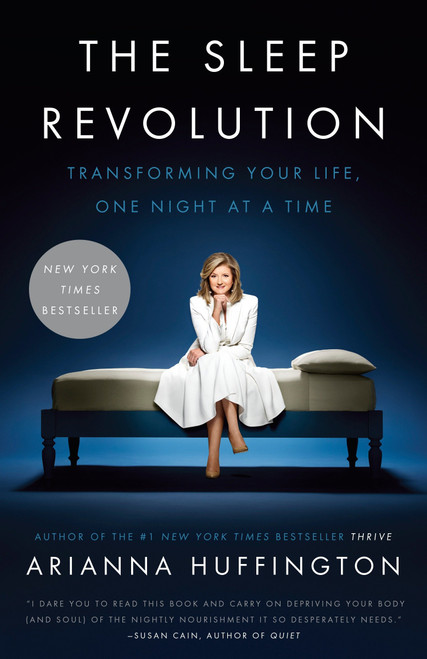 The Sleep Revolution (Transforming Your Life, One Night at a Time) - 9781101904022 by Arianna Huffington, 9781101904022