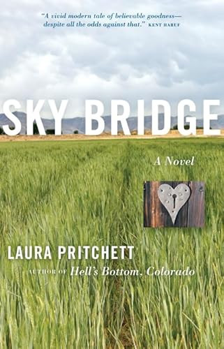 Sky Bridge (A Novel) by Laura  Pritchett, 9781571310545