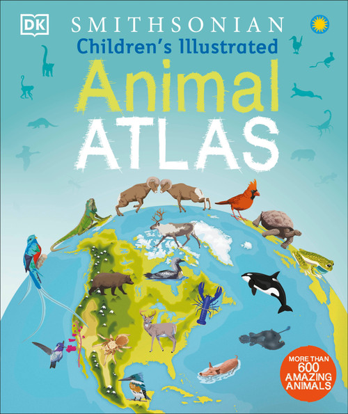 Children's Illustrated Animal Atlas by DK, 9781465462039