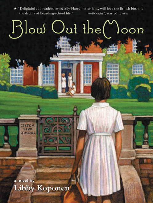 Blow Out the Moon by Libby Koponen, 9780316014809