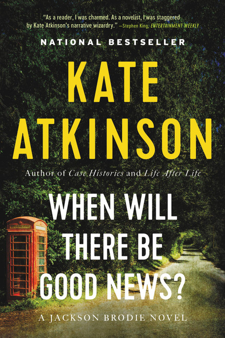 When Will There Be Good News? (A Novel) - 9780316037549 by Kate Atkinson, 9780316037549