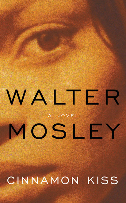 Cinnamon Kiss (A Novel) - 9780316073028 by Walter Mosley, 9780316073028