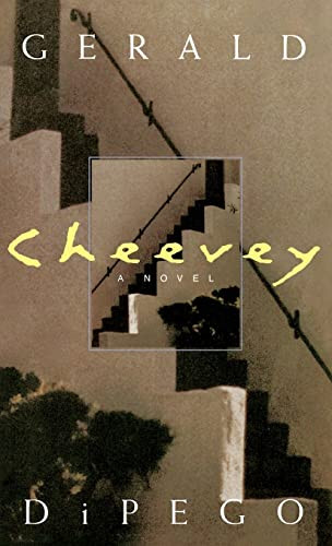 Cheevey (A Novel) by Gerald DiPego, 9780316185493