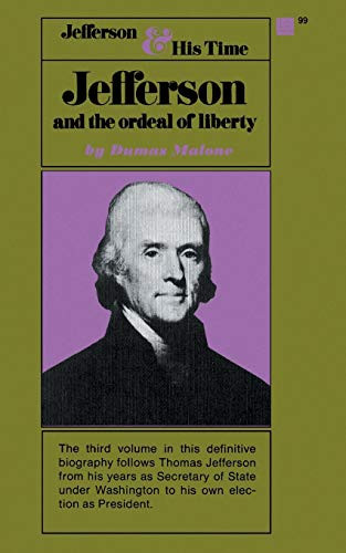 Jefferson and the Ordeal of Liberty - Volume III - 9780316544696 by Dumas Malone, 9780316544696