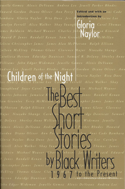 Children of the Night (The Best Short Stories by Black Writers, 1967 to Present) by Gloria Naylor, 9780316599238