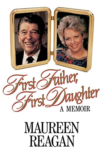 First Father, First Daughter (A Memoir) - 9780316736367 by Maureen Reagan, 9780316736367