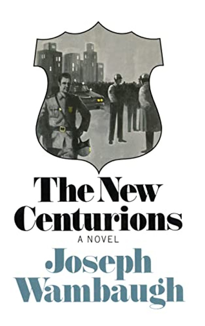 The New Centurions - 9780316921459 by Joseph Wambaugh, 9780316921459