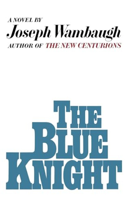 The Blue Knight by Joseph Wambaugh, 9780316921466