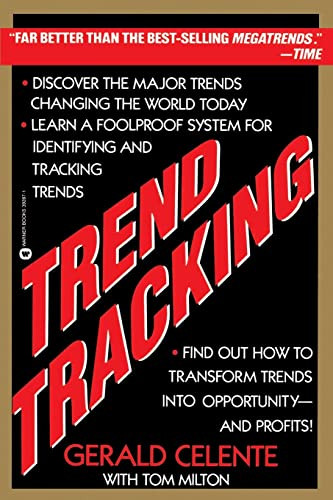 Trend Tracking (The System to Profit from Today's Trends) by Gerald Celente, 9780446392877