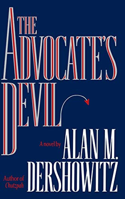 The Advocate's Devil by Alan M. Dershowitz, 9780446517591