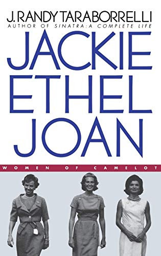 Jackie, Ethel, Joan (Women of Camelot) - 9780446524261 by J. Randy Taraborrelli, 9780446524261